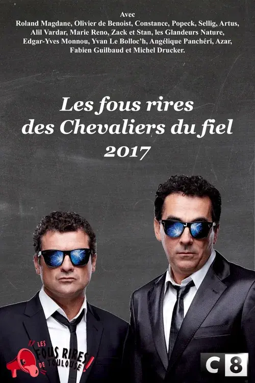 Les Chevaliers du fiel : Les fous rires de 2017 poster