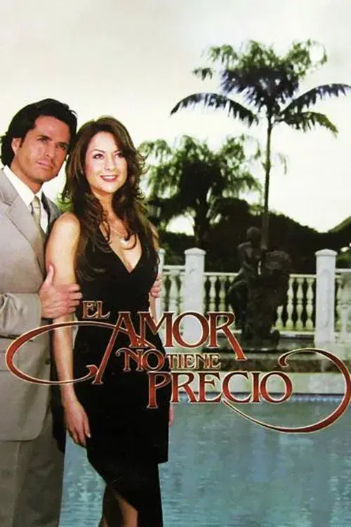 El Amor no Tiene Precio poster