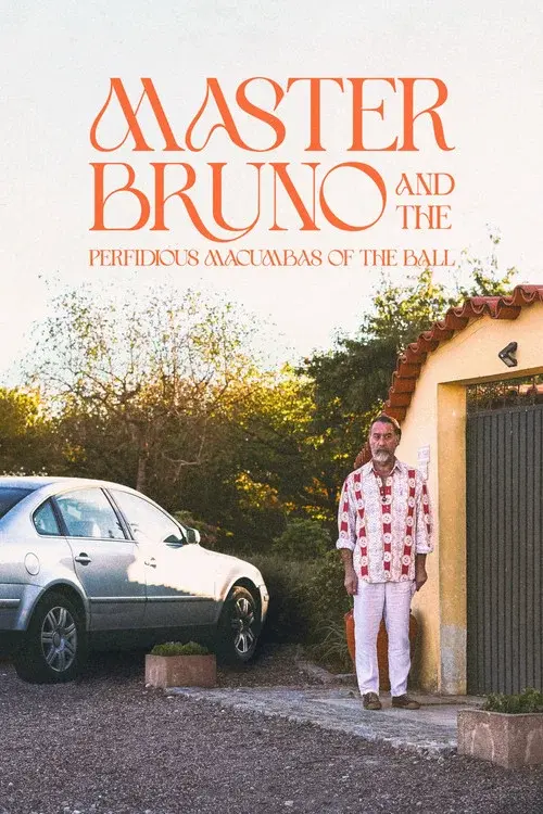 Master Bruno and the Perfidious Macumbas of the Ball poster