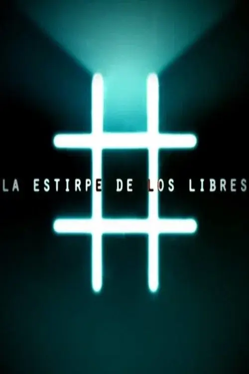 La Estirpe de los Libres poster
