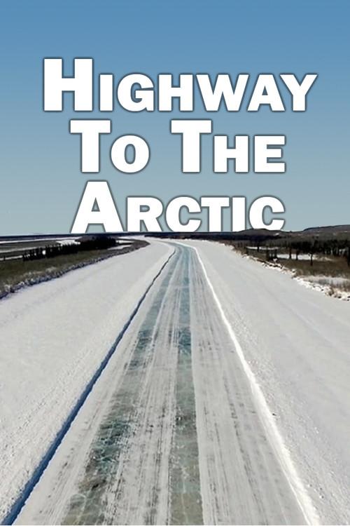 Highway to the Arctic poster