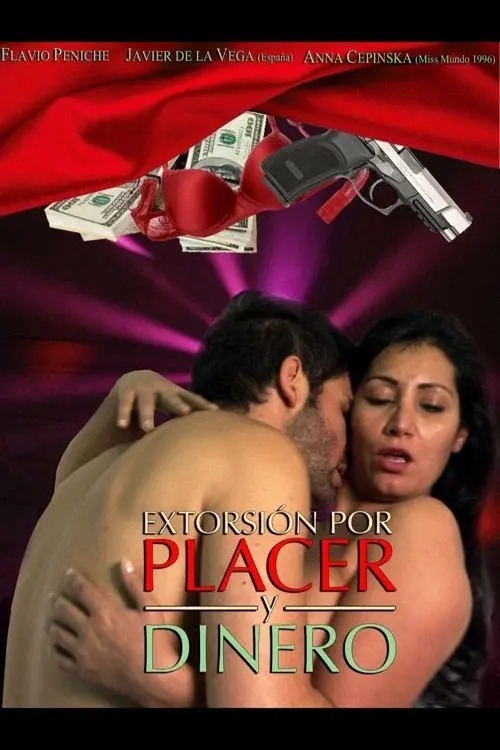 Extorsión por placer y dinero poster