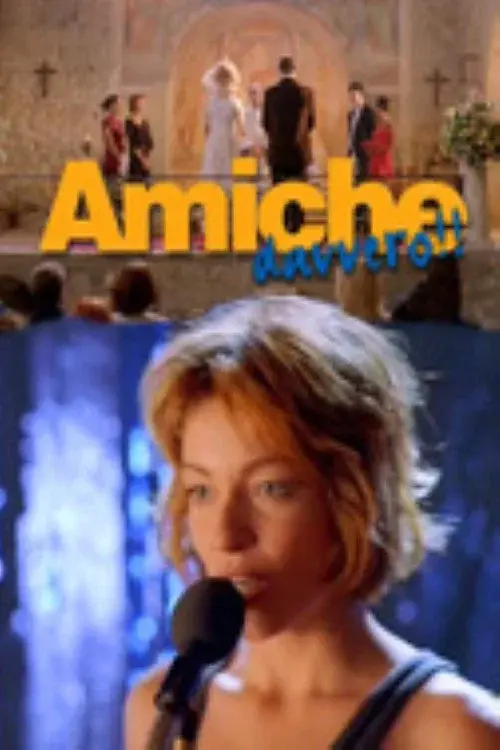 Amiche davvero!! poster