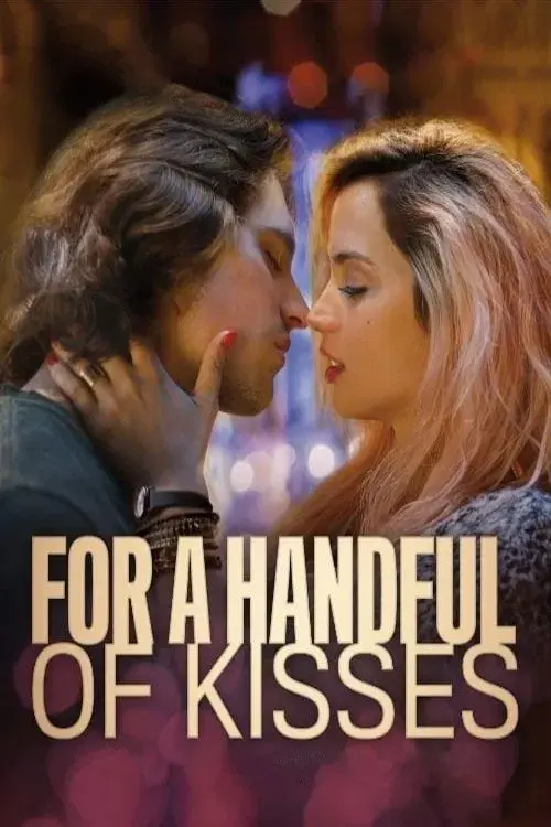 For a Handful of Kisses poster