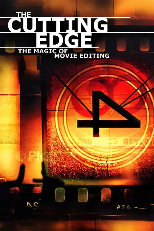 The Cutting Edge: The Magic of Movie Editing poster