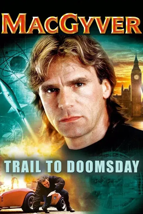 MacGyver: Trail to Doomsday poster