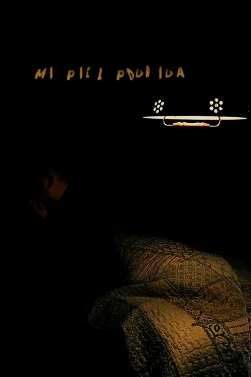Mi piel podrida poster