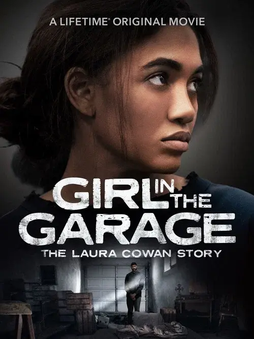 The Girl in the Garage: The Laura Cowan Story poster