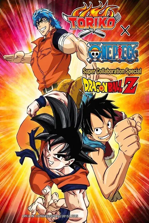 Dream 9 Toriko x One Piece x Dragon Ball Z Super Collaboration Special!! poster