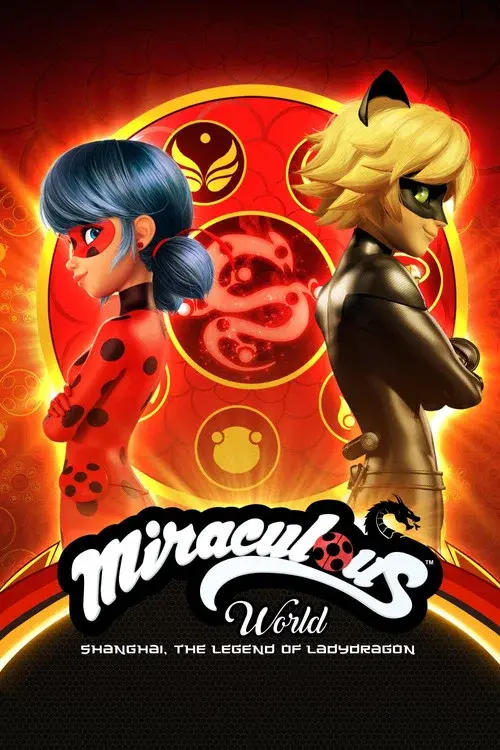 Miraculous World: Shanghai - The Legend of Ladydragon poster