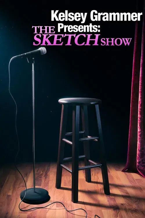 Kelsey Grammer Presents: The Sketch Show poster