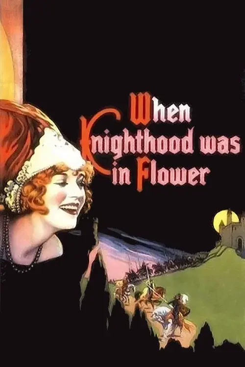 When Knighthood Was in Flower poster
