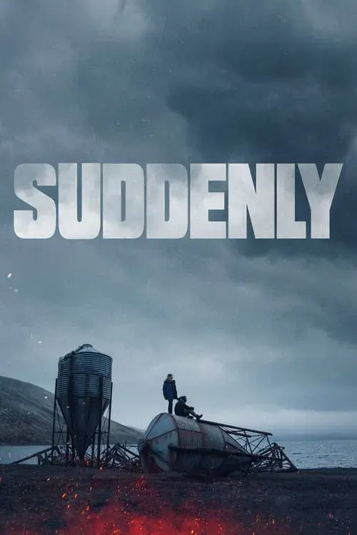 Suddenly poster